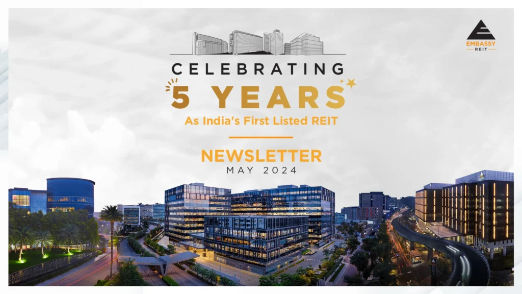 Celebrating 5 years as India's First Listed REIT, newsletter may 2024